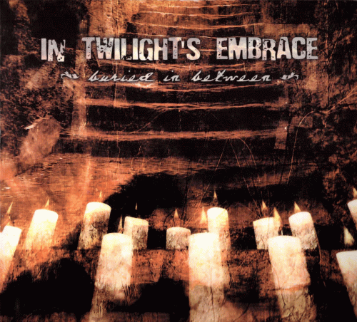 In Twilight's Embrace : Buried in Between